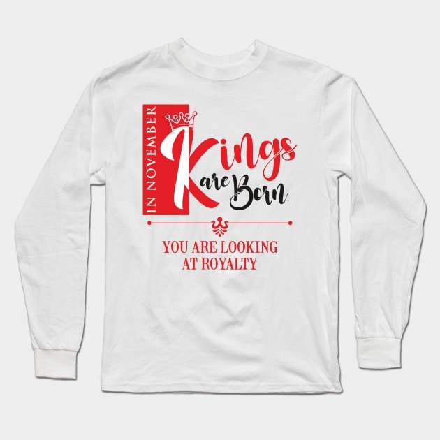 November Birthday King Long Sleeve T-Shirt by DistinctApparel